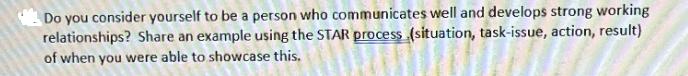 Do you consider yourself to be a person who communicates well and develops strong working relationships?