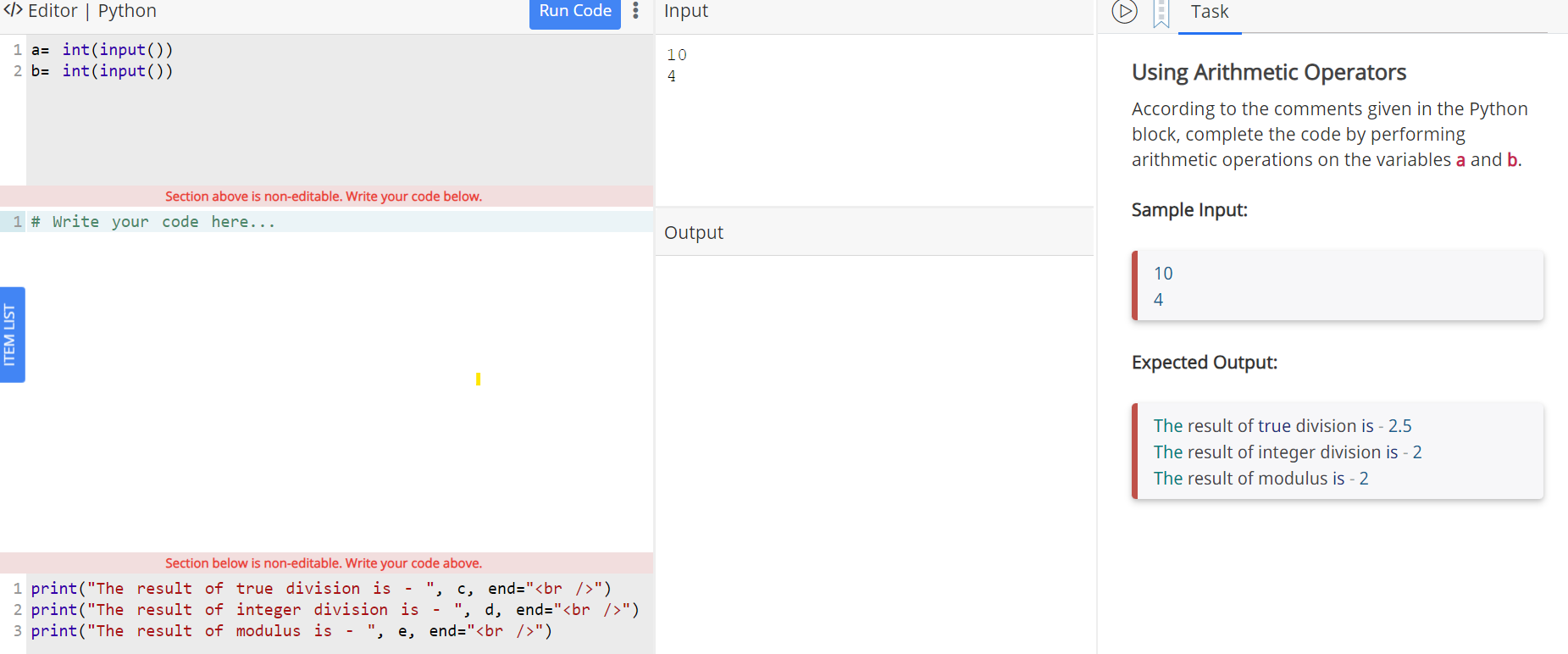 Editor | Python 1 a= int(input()) 2 b= int(input()) Section above is non-editable. Write your code below. 1 #