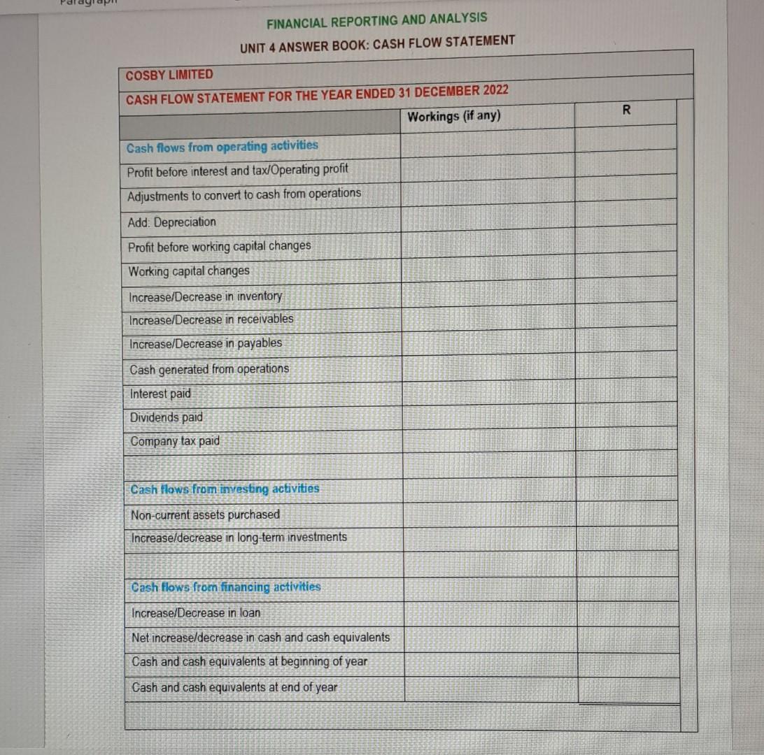 FINANCIAL REPORTING AND ANALYSIS UNIT 4 ANSWER BOOK: CASH FLOW STATEMENT COSBY LIMITED CASH FLOW STATEMENT