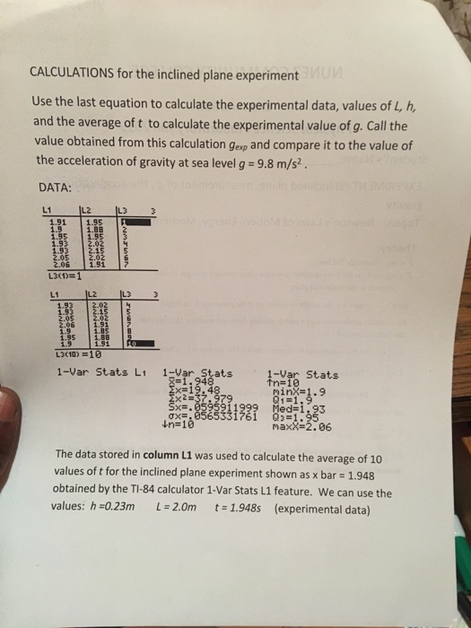CALCULATIONS for the inclined plane experiment MUM Use the last equation to calculate the experimental data,