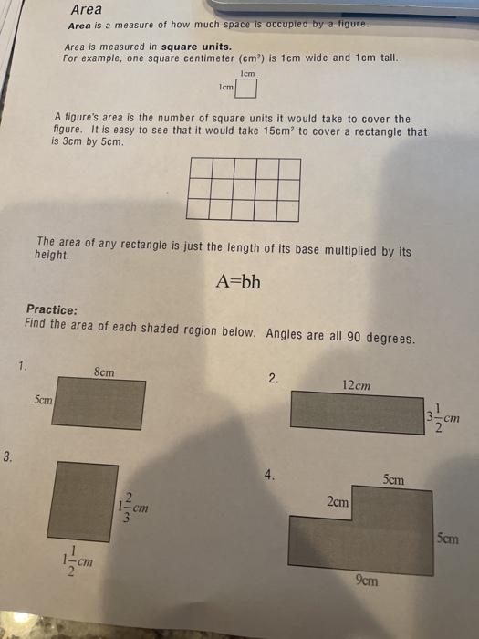 3. 1. Area Area is a measure of how much space is occupied by a figure. Area is measured in square units. For