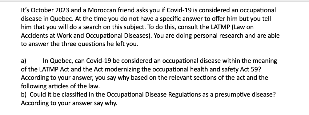 It's October 2023 and a Moroccan friend asks you if Covid-19 is considered an occupational disease in Quebec.