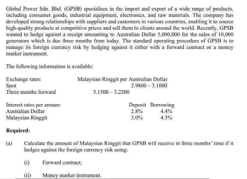 Global Power Sdn. Bhd. (GPSB) specialises in the import and export of a wide range of products, including