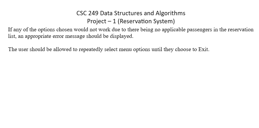 CSC 249 Data Structures and Algorithms Project - 1 (Reservation System) If any of the options chosen would
