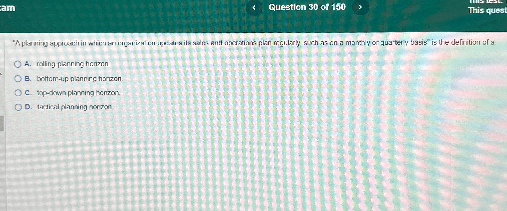 cam Question 30 of 150 > This quest 