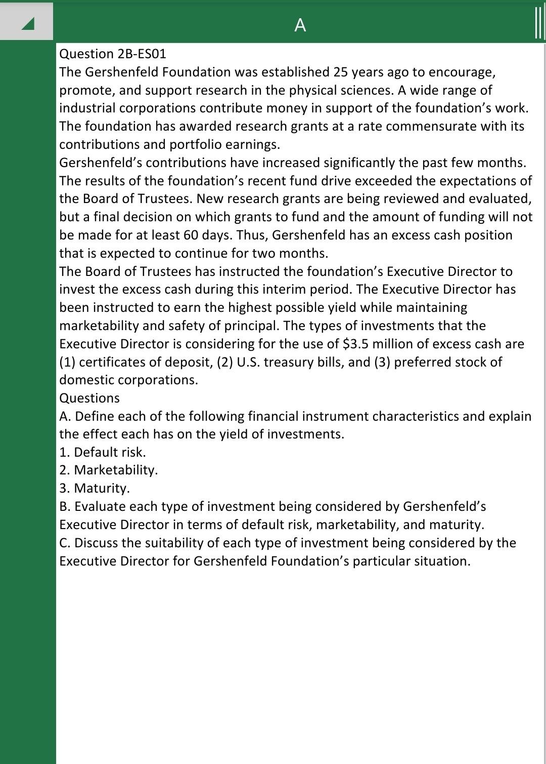 A Question 2B-ES01 The Gershenfeld Foundation was established 25 years ago to encourage, promote, and support