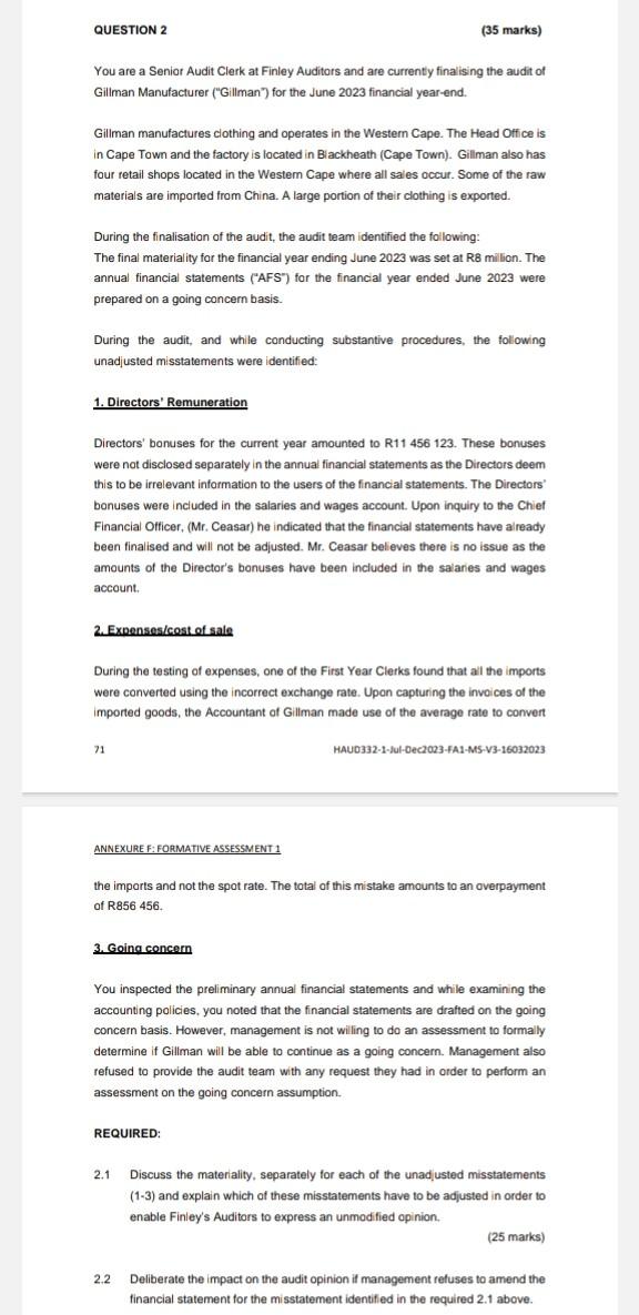 QUESTION 2 You are a Senior Audit Clerk at Finley Auditors and are currently finalising the audit of Gillman