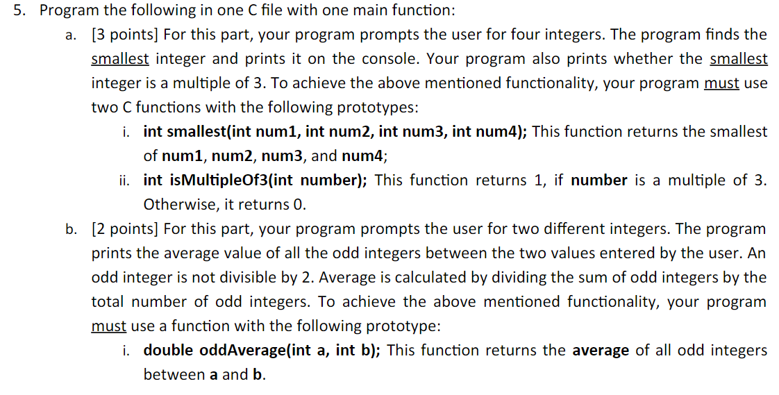 5. Program the following in one C file with one main function: a. [3 points] For this part, your program