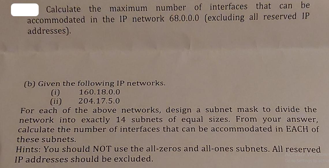 Calculate the maximum number of interfaces that can be accommodated in the IP network 68.0.0.0 (excluding all