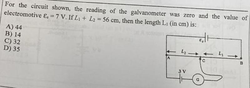 For the circuit shown, the reading of the galvanometer was zero and the value of electromotive E, = 7 V. If L
