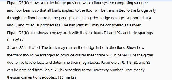 Figure Q3(b) shows a girder bridge provided with a floor system comprising stringers and floor beams so that