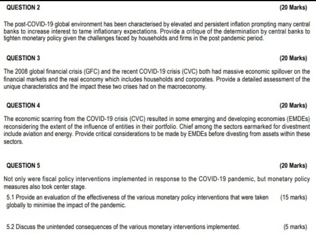 QUESTION 2 (20 Marks) The post-COVID-19 global environment has been characterised by elevated and persistent