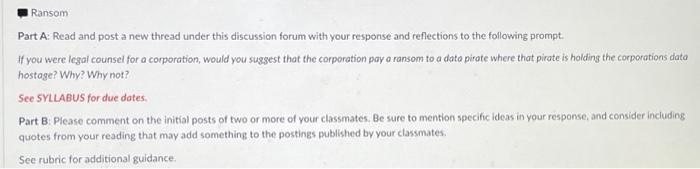 Ransom Part A: Read and post a new thread under this discussion forum with your response and reflections to