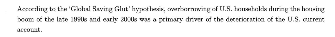 According to the 'Global Saving Glut' hypothesis, overborrowing of U.S. households during the housing boom of