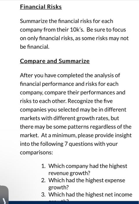 Financial Risks Summarize the financial risks for each company from their 10k's. Be sure to focus on only