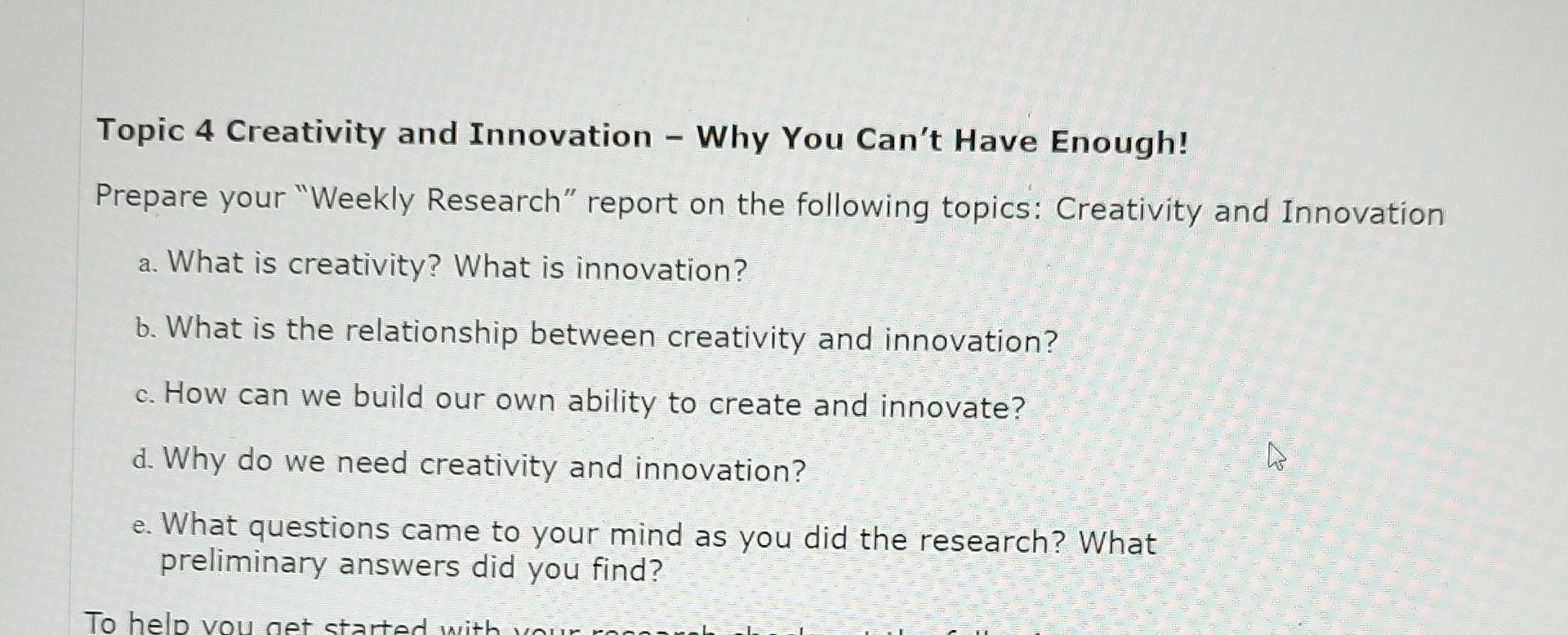Topic 4 Creativity and Innovation - Why You Can't Have Enough! Prepare your 