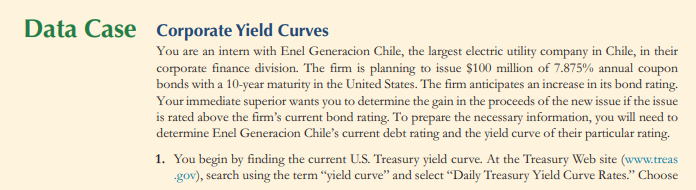 Data Case Corporate Yield Curves You are an intern with Enel Generacion Chile, the largest electric utility