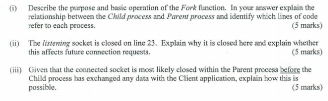 (i) Describe the purpose and basic operation of the Fork function. In your answer explain the relationship