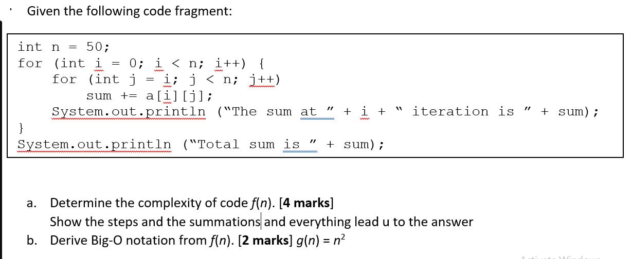 Given the following code fragment: int n = 50; for (int i ww 0; i