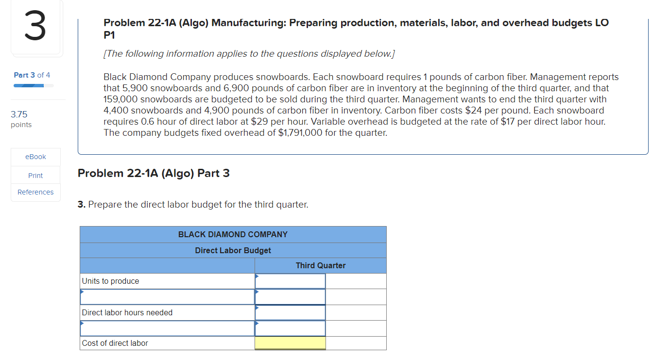 3 Part 3 of 4 3.75 points eBook Print References Problem 22-1A (Algo) Manufacturing: Preparing production,