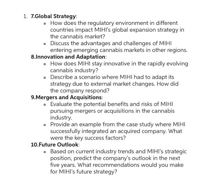 1. 7.Global Strategy:  How does the regulatory environment in different countries impact MIHI's global