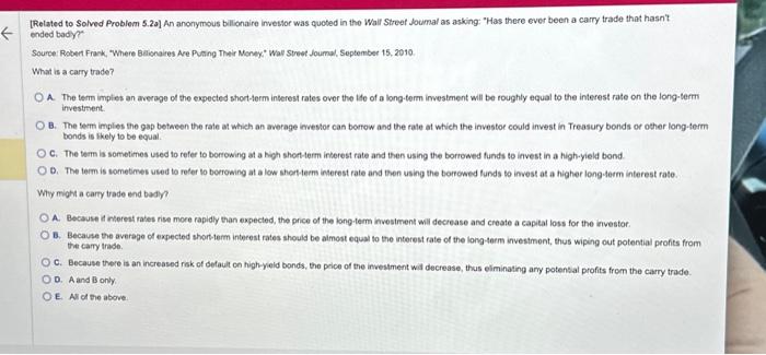 [Related to Solved Problem 5.2a] An anonymous billionaire investor was quoted in the Wall Street Joumal as