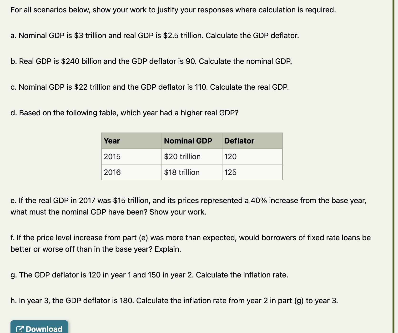 For all scenarios below, show your work to justify your responses where calculation is required. a. Nominal