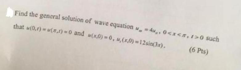 Find the general solution of wave equation u4u,, 0