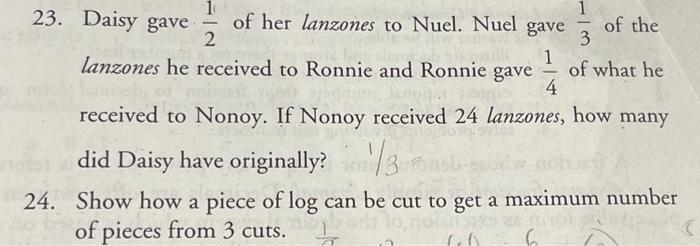 1 of her lanzones to Nuel. Nuel - 23. Daisy gave gave of the 3 lanzones he received to Ronnie and Ronnie gave