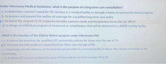 Under Minnesota Medical Assistance, what is the purpose of a long-term care consultation? a. to determine a