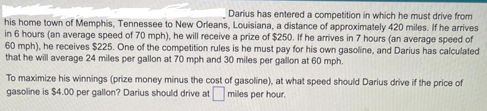 Darius has entered a competition in which he must drive from his home town of Memphis, Tennessee to New