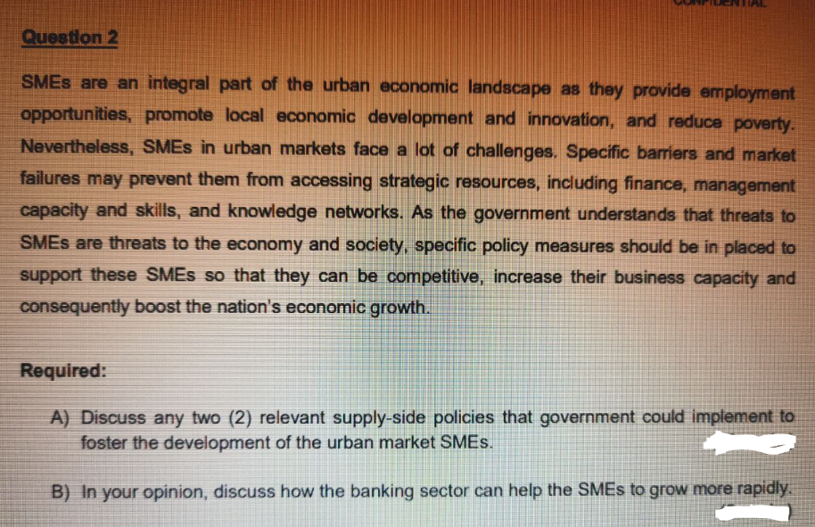 Question 2 SMEs are an integral part of the urban economic landscape as they provide employment