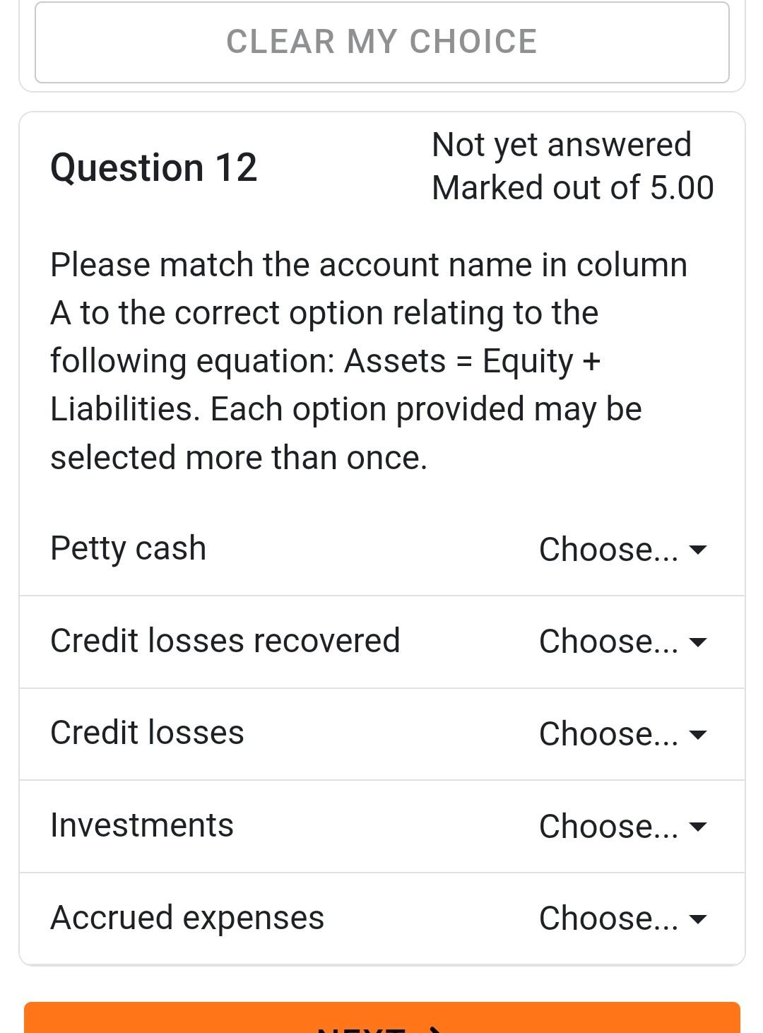 CLEAR MY CHOICE Question 12 Petty cash Please match the account name in column A to the correct option