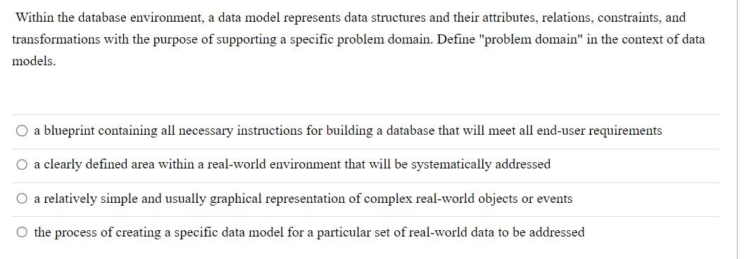 Within the database environment, a data model represents data structures and their attributes, relations,