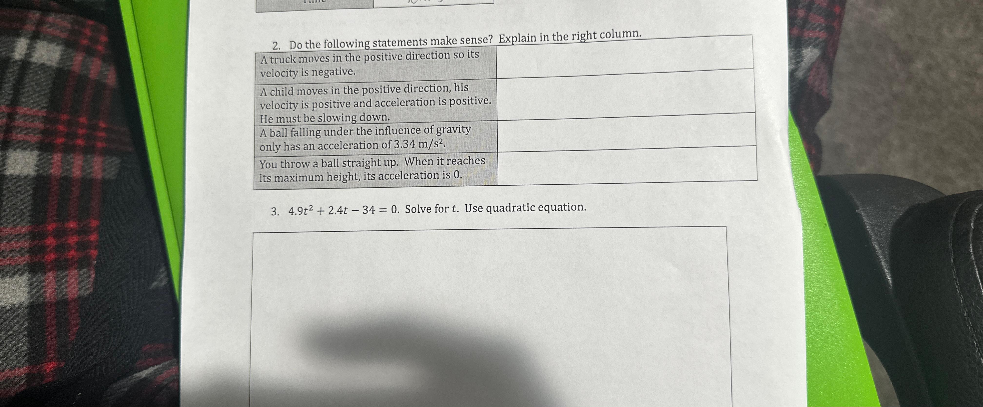 2. Do the following statements make sense? Explain in the right column. A truck moves in the positive