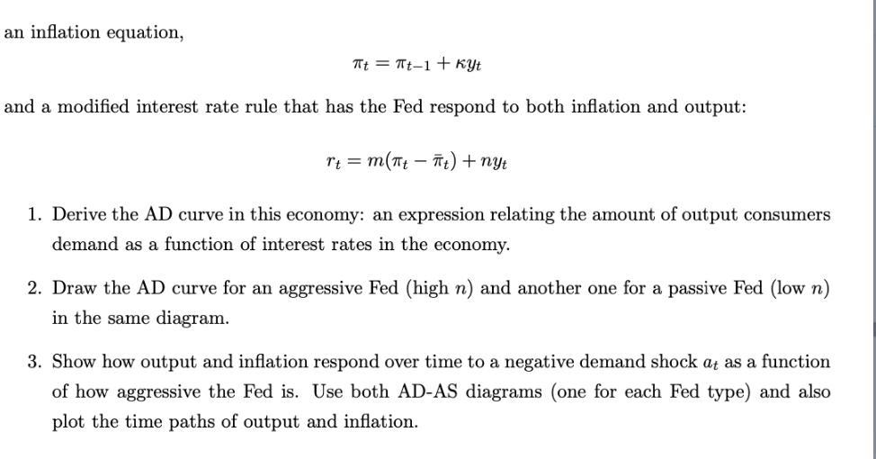 an inflation equation, Tt=Tt1+Kt and a modified interest rate rule that has the Fed respond to both inflation