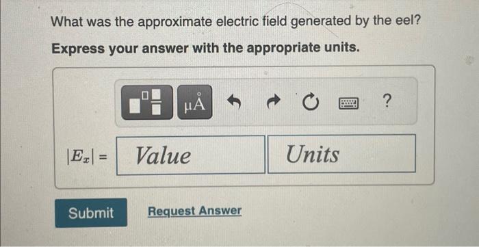 What was the approximate electric field generated by the eel? Express your answer with the appropriate units.