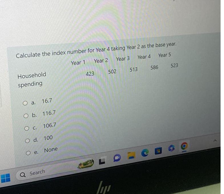 Calculate the index number for Year 4 taking Year 2 as the base year. Year 1 Year 2 Year 3 Year 4 Year 5 513