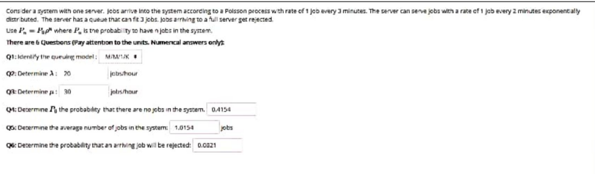 Consider a system with one server. jobs arrive into the system according to a Polsson process with rate of 1