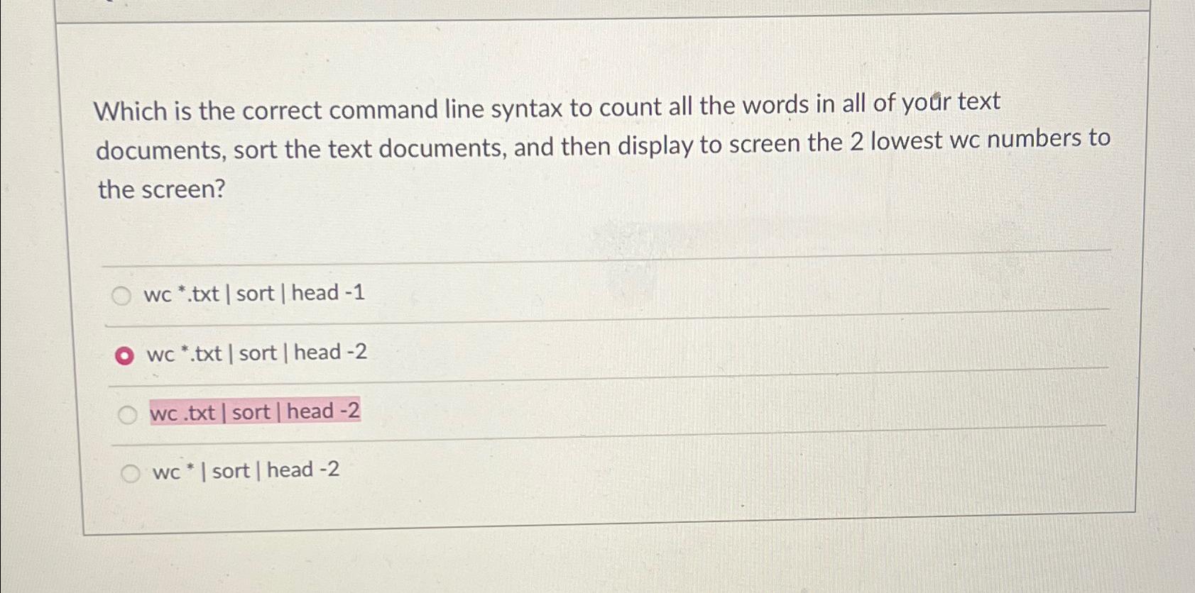 Which is the correct command line syntax to count all the words in all of your text documents, sort the text