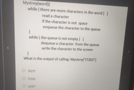 Mystrey(word){ while (there are more characters in the word) { read a character if the character is not space