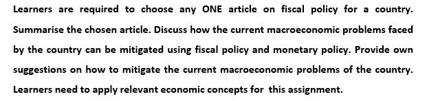 Learners are required to choose any ONE article on fiscal policy for a country. Summarise the chosen article.