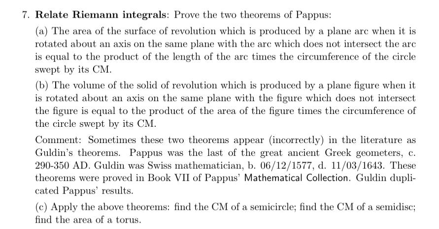 7. Relate Riemann integrals: Prove the two theorems of Pappus: (a) The area of the surface of revolution