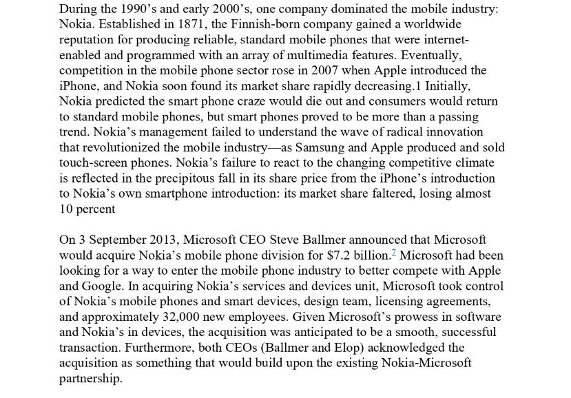 During the 1990's and early 2000's, one company dominated the mobile industry: Nokia. Established in 1871,
