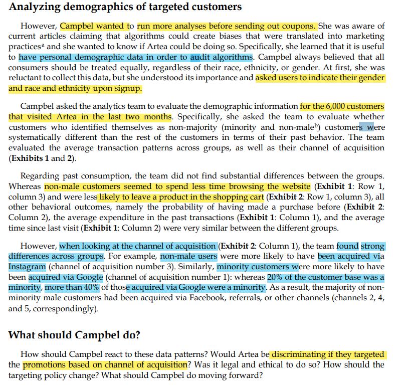 Analyzing demographics of targeted customers However, Campbel wanted to run more analyses before sending out