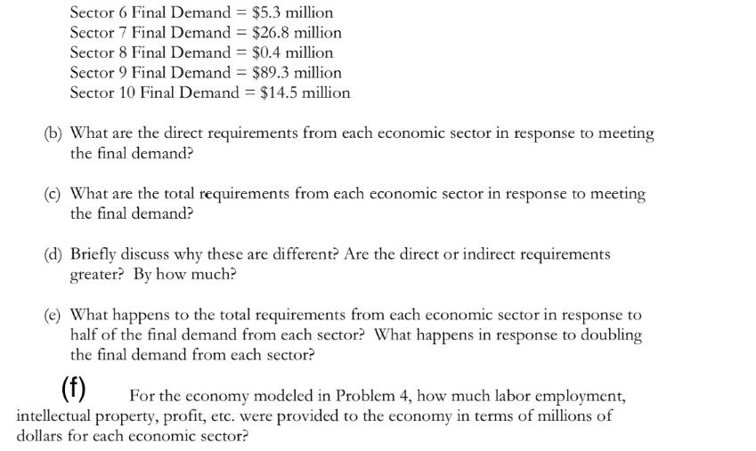 Sector 6 Final Demand = $5.3 million Sector 7 Final Demand = $26.8 million Sector 8 Final Demand = $0.4