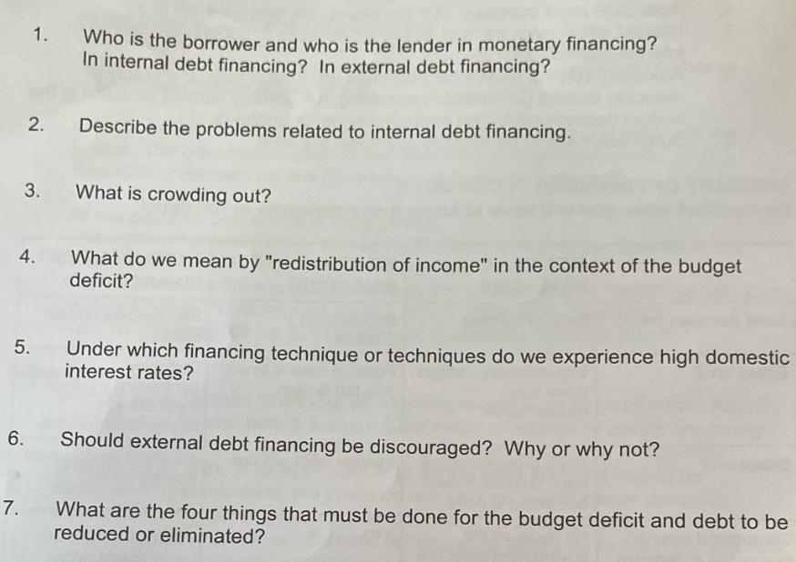 1. Who is the borrower and who is the lender in monetary financing? In internal debt financing? In external