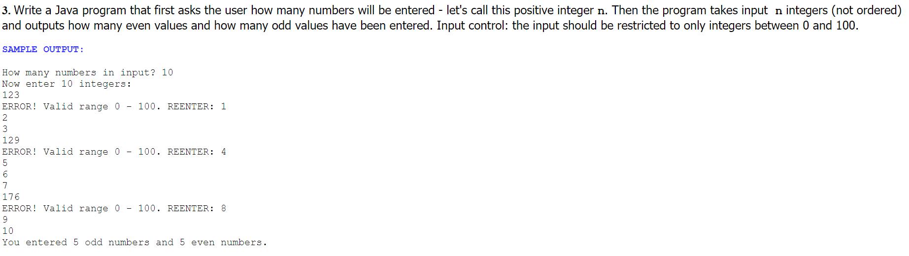 3. Write a Java program that first asks the user how many numbers will be entered - let's call this positive