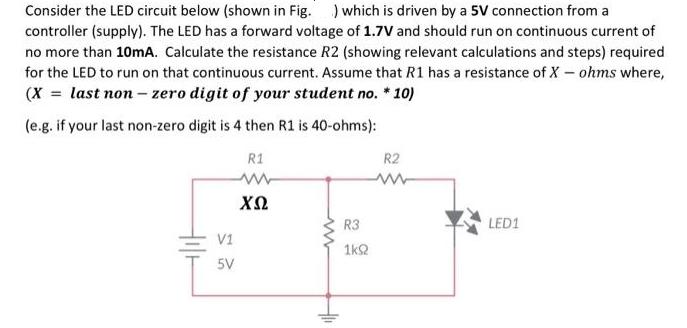 Consider the LED circuit below (shown in Fig. ) which is driven by a 5V connection from a controller