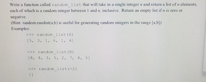 Write a function called random_list that will take in a single integer n and return a list of n elements.